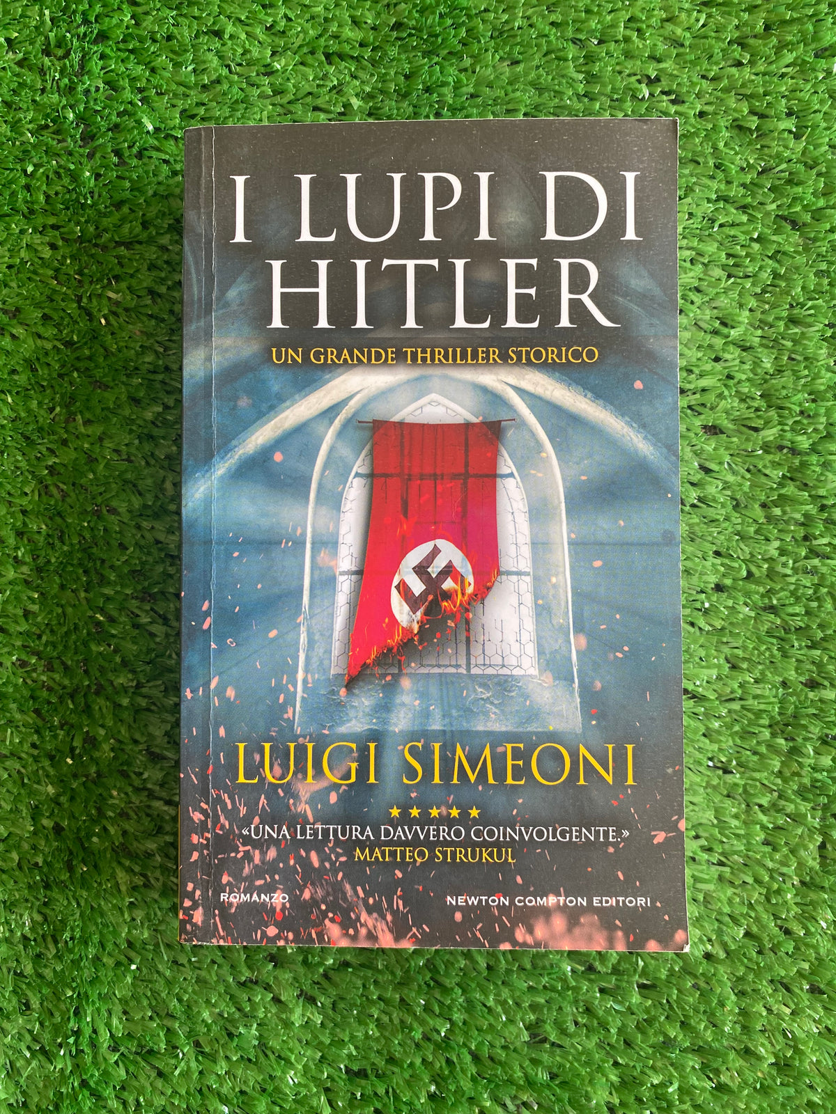 Libro - Luigi Simeoni - I lupi di Hitler (Newton Compton) #L51
