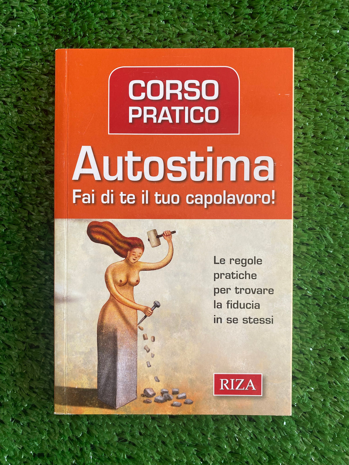 Libro - Corso Pratico Autostima - Edizioni Riza #L15