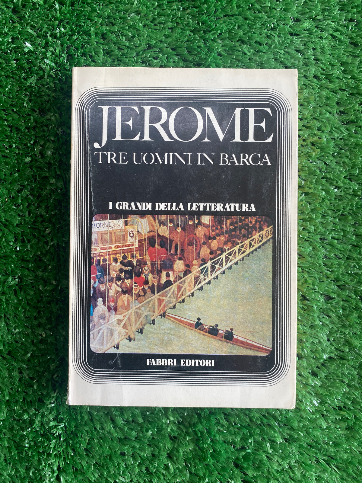 Libro - Jerome K. Jerome - Tre uomini in barca (Fabbri Editori) #L58