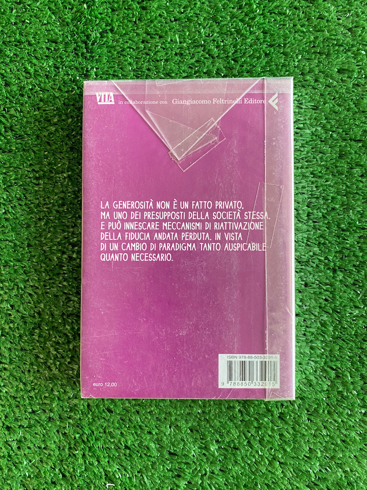 Libro - La società generosa - Pier Mario Vello, Martina Reolon (Vita/Feltrinelli) #L151