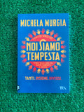 Libro - Michela Murgia - Noi siamo tempesta (Edizione TEA) #L36