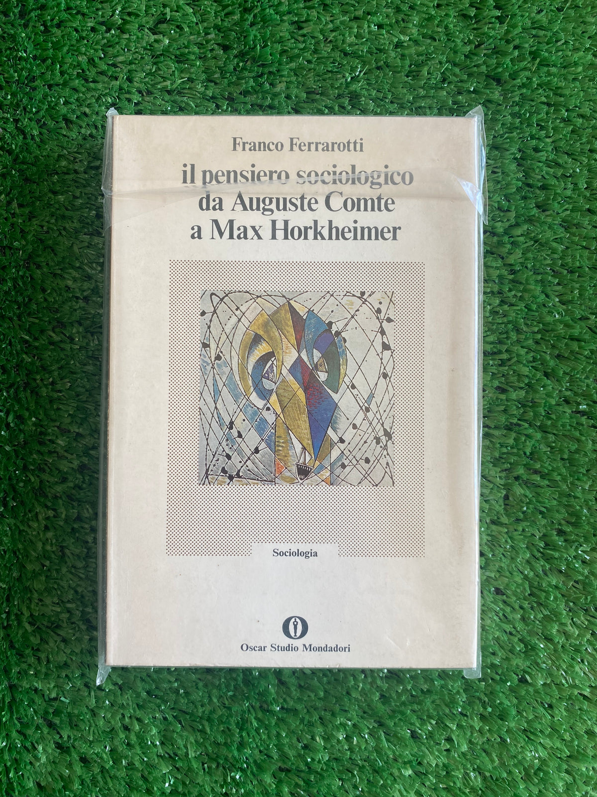 Libro - Il pensiero sociologico da Auguste Comte a Max Horkheimer - Franco Ferrarotti #L30