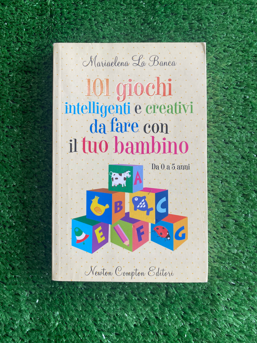 Libro - Mariaelena La Banca - 101 giochi intelligenti e creativi da fare con il tuo bambino #L56