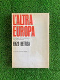 Libro - L'altra Europa - Enzo Bettiza (Vallecchi Editore) #L147