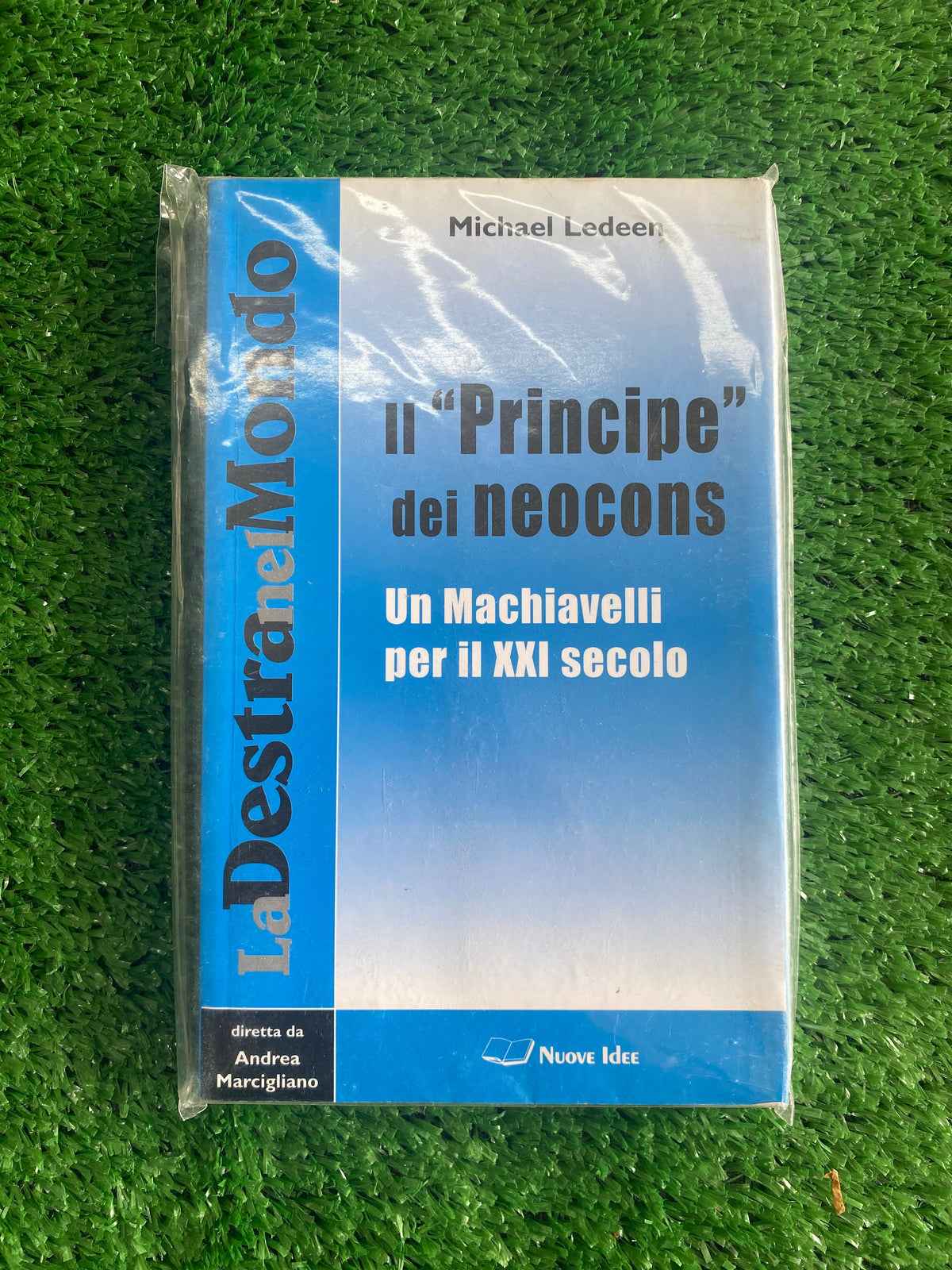 Libro - Michael Ledeen - Il "Principe" dei neocons (Nuove Idee) SIGILLATO #L90