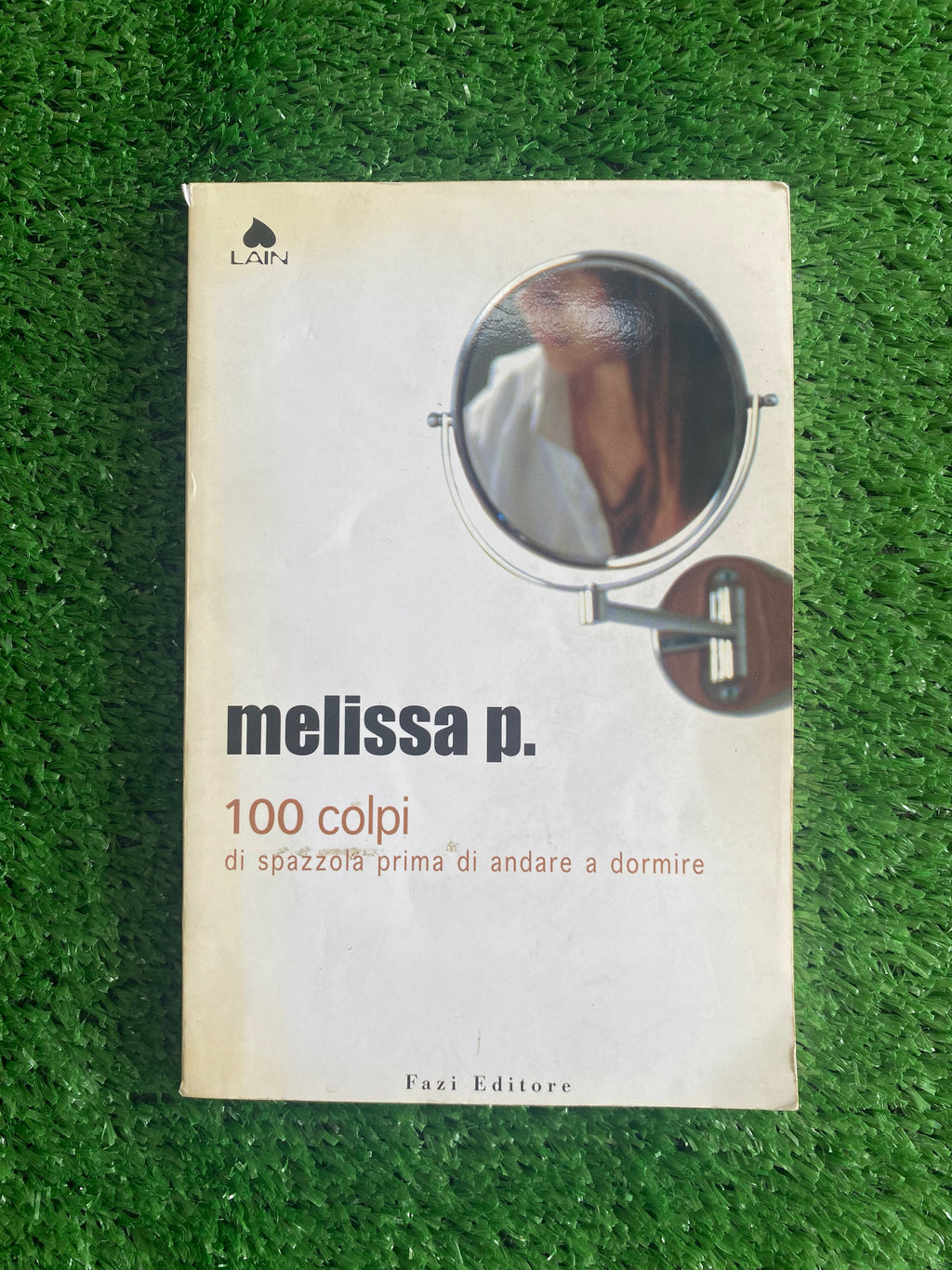 Libro - Melissa P. - 100 colpi di spazzola prima di andare a dormire (Fazi Editore) #L70