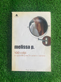 Libro - Melissa P. - 100 colpi di spazzola prima di andare a dormire (Fazi Editore) #L70