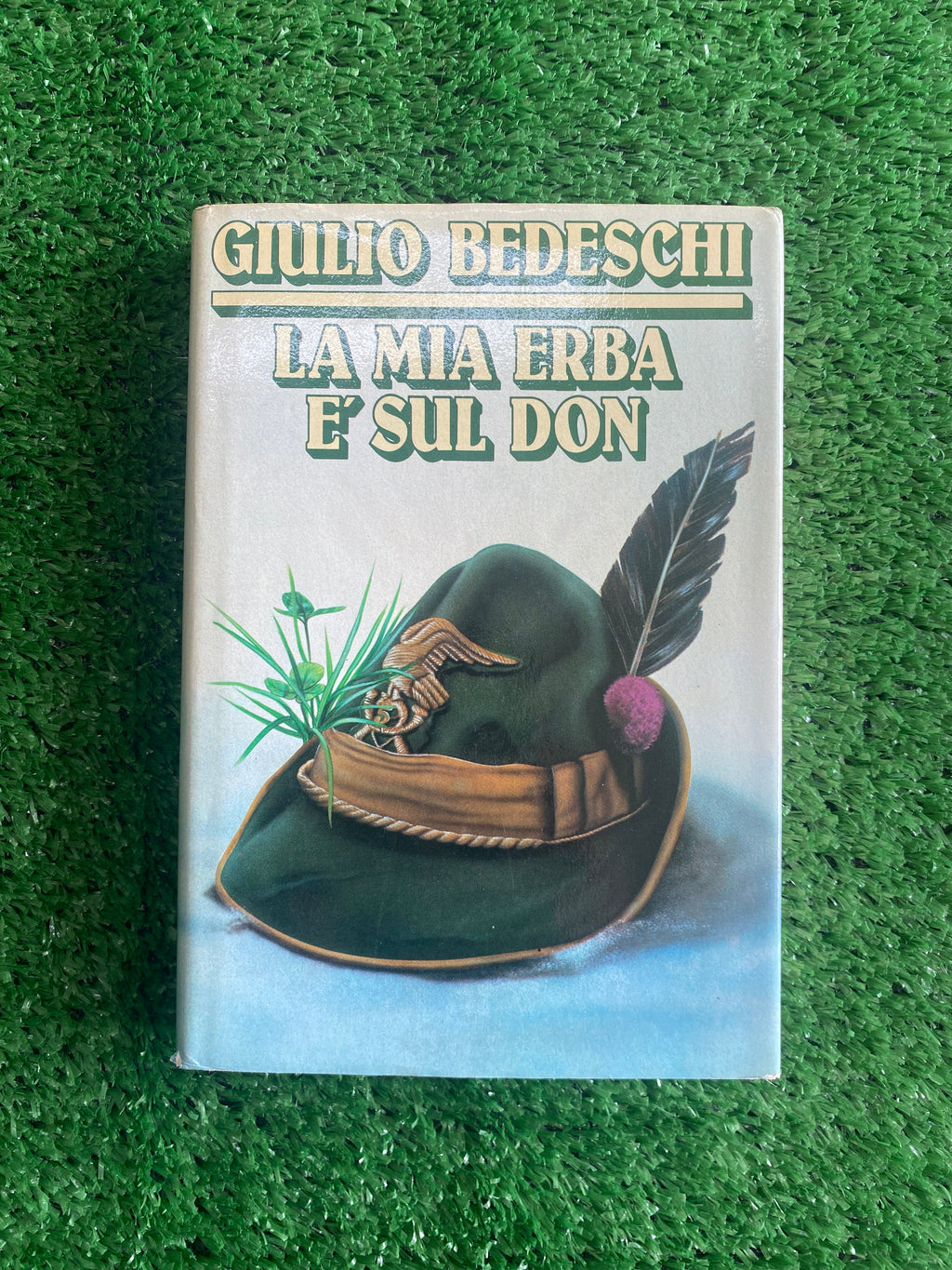 Libro - Giulio Bedeschi - La mia erba è sul Don (Copertina rigida con sovraccoperta) #L67