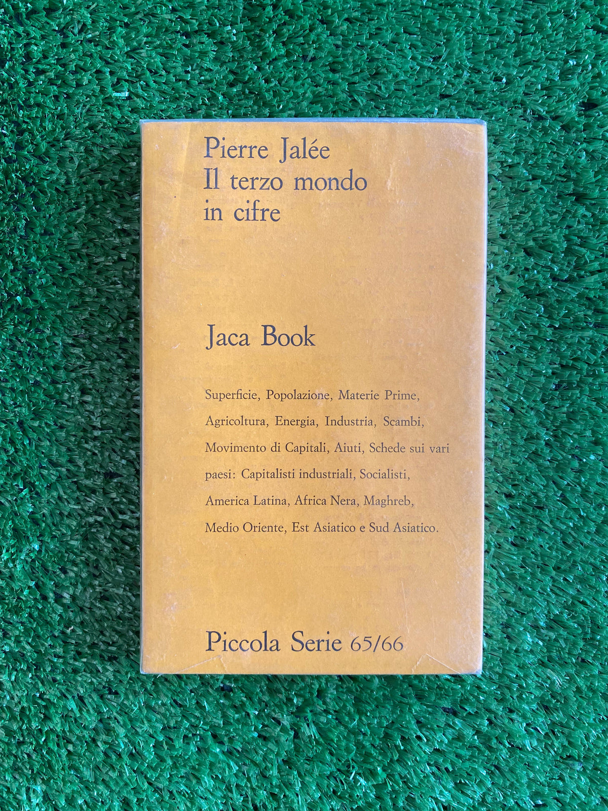 Libro - Il terzo mondo in cifre - Pierre Jalée (Jaca Book) #L152