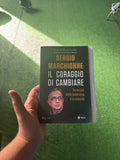 Libro — Il Coraggio di Cambiare — Sergio Marchionne
